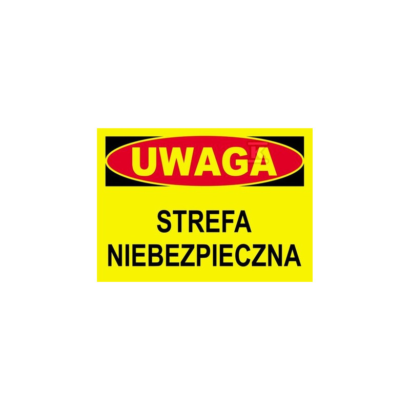 STREFA NIEBEZPIECZNA-TABLICA