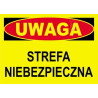 STREFA NIEBEZPIECZNA-TABLICA