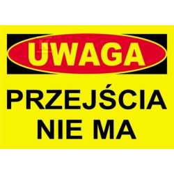 UWAGA PRZEJŚCIA NIE MA-TABLICA