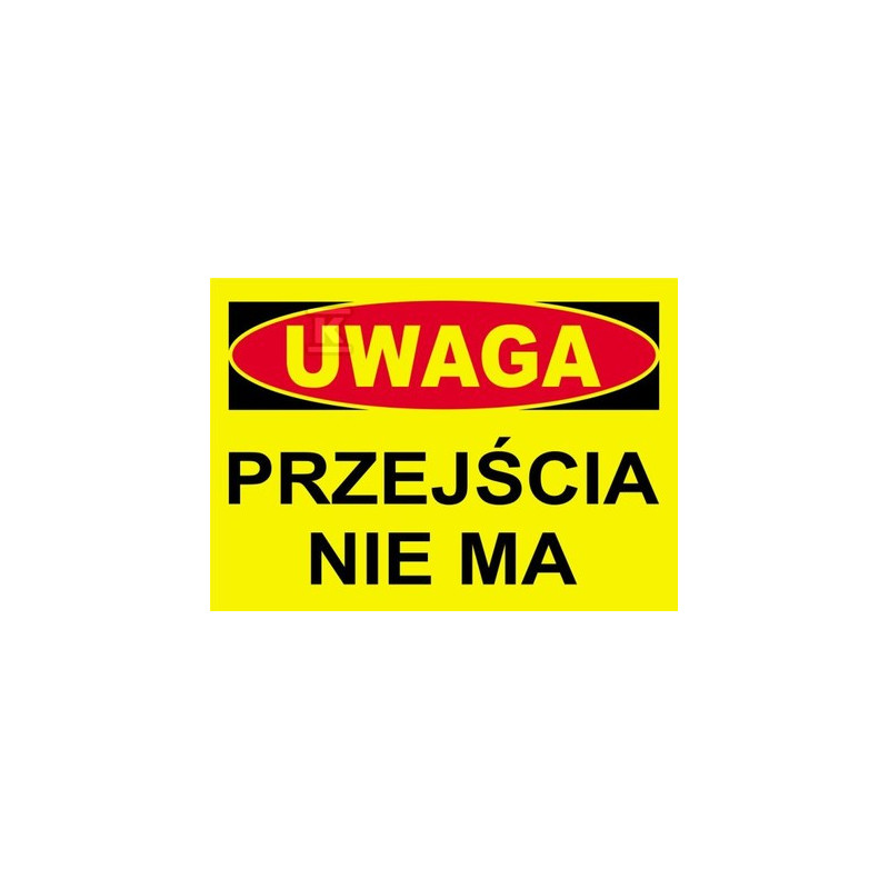 UWAGA PRZEJŚCIA NIE MA-TABLICA