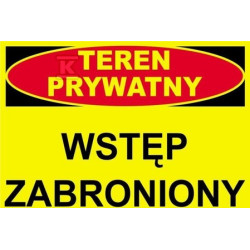 TEREN PRYWATNY WSTĘP WZBRONIONY-TABLICA