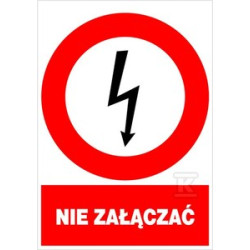 NIE ZAŁĄCZAĆ 148X210MM TABLICA EL.ZAK